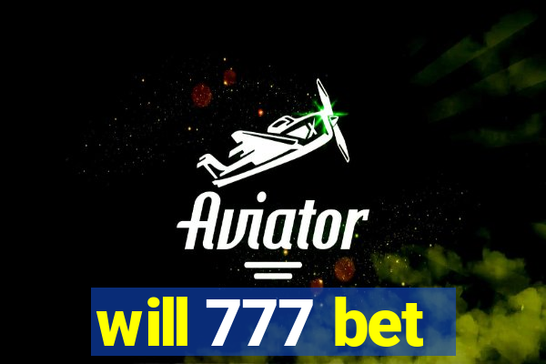 will 777 bet